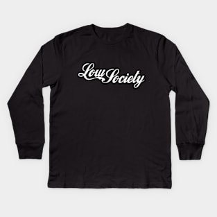 low society 2 Kids Long Sleeve T-Shirt